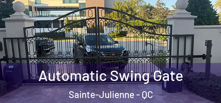 Automatic Swing Gate Sainte-Julienne - QC