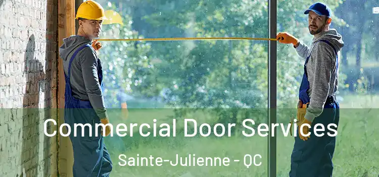  Commercial Door Services Sainte-Julienne - QC