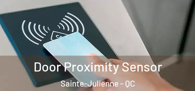 Door Proximity Sensor Sainte-Julienne - QC