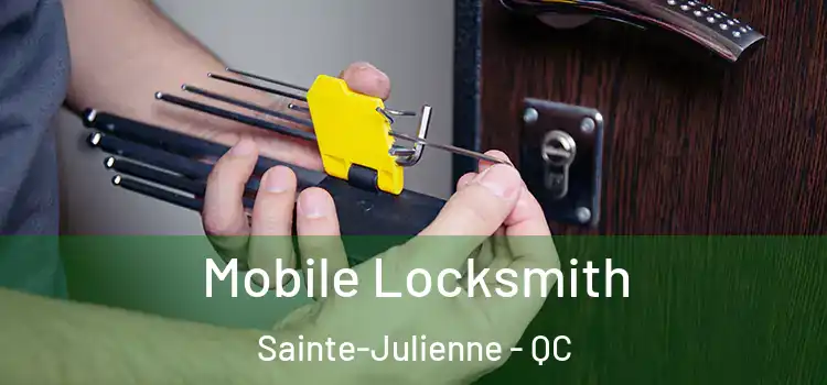Mobile Locksmith Sainte-Julienne - QC
