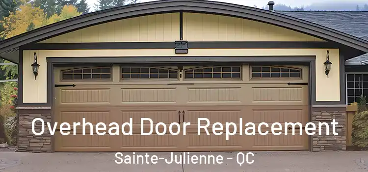  Overhead Door Replacement Sainte-Julienne - QC