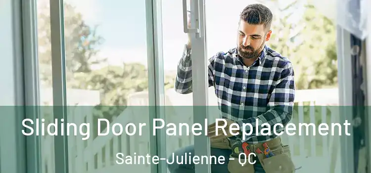  Sliding Door Panel Replacement Sainte-Julienne - QC